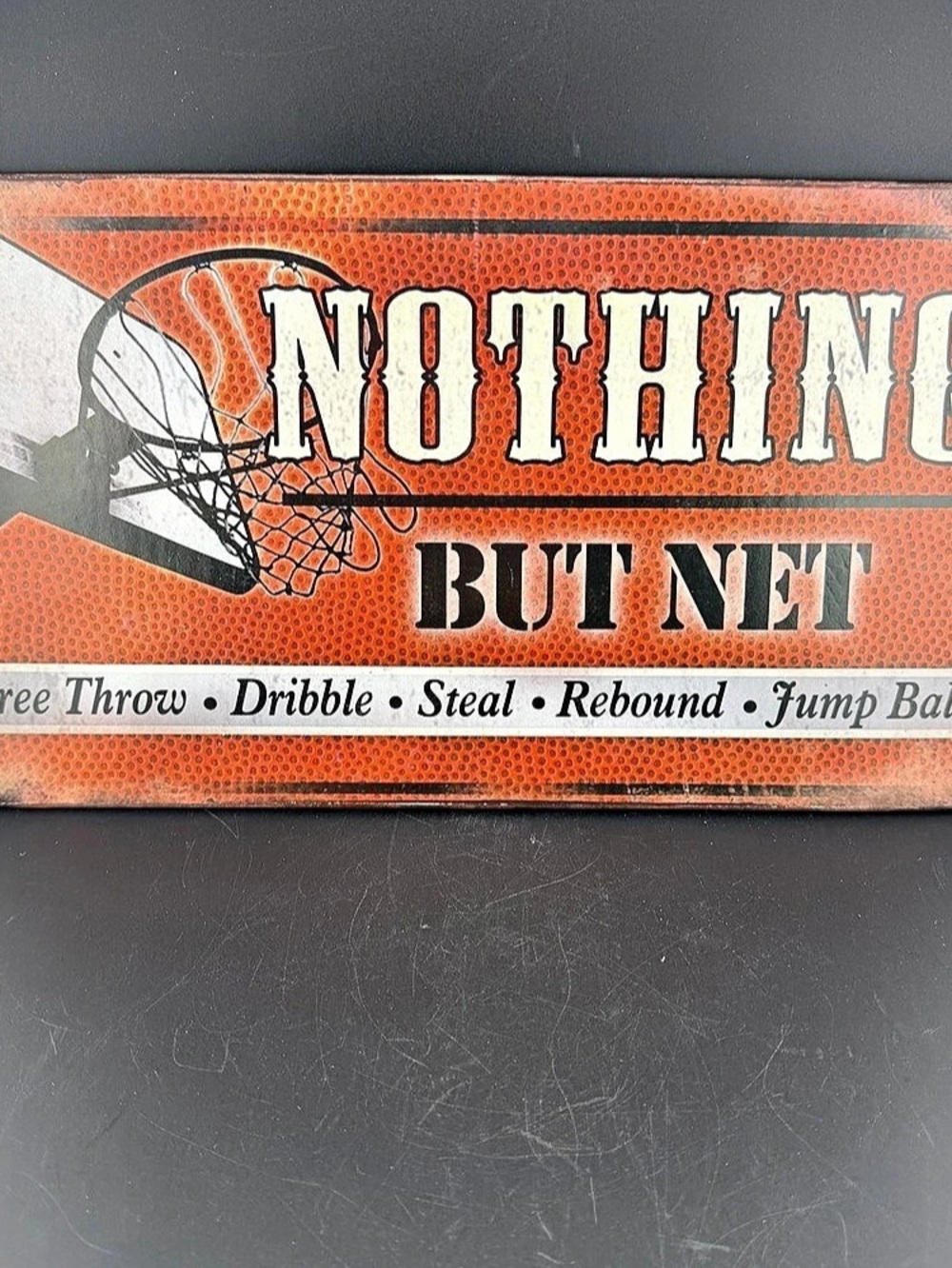 Basketball “Nothing But Net” Metal Sign 13.25”x7.75" Sports Room Wall Decor